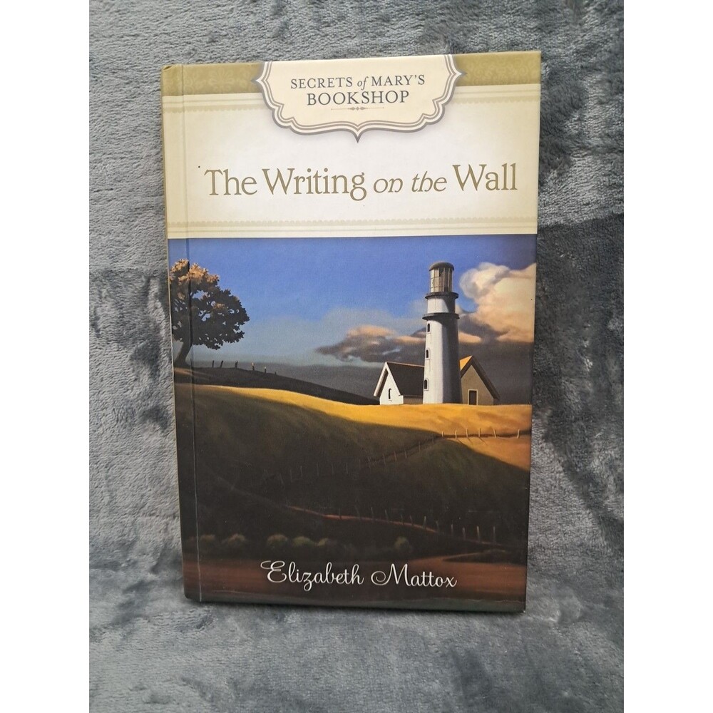 The Writing on the Wall Secrets of Mary's bookshop Elizabeth Mattox HC